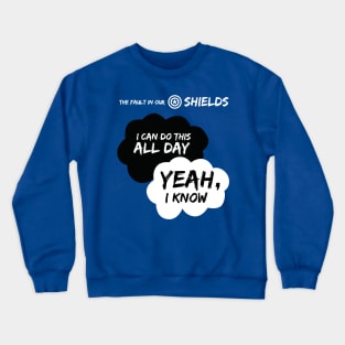 I CAN DO THIS ALL DAY- YEAH I KNOW Crewneck Sweatshirt